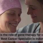 Best Cancer Specialist in Indore