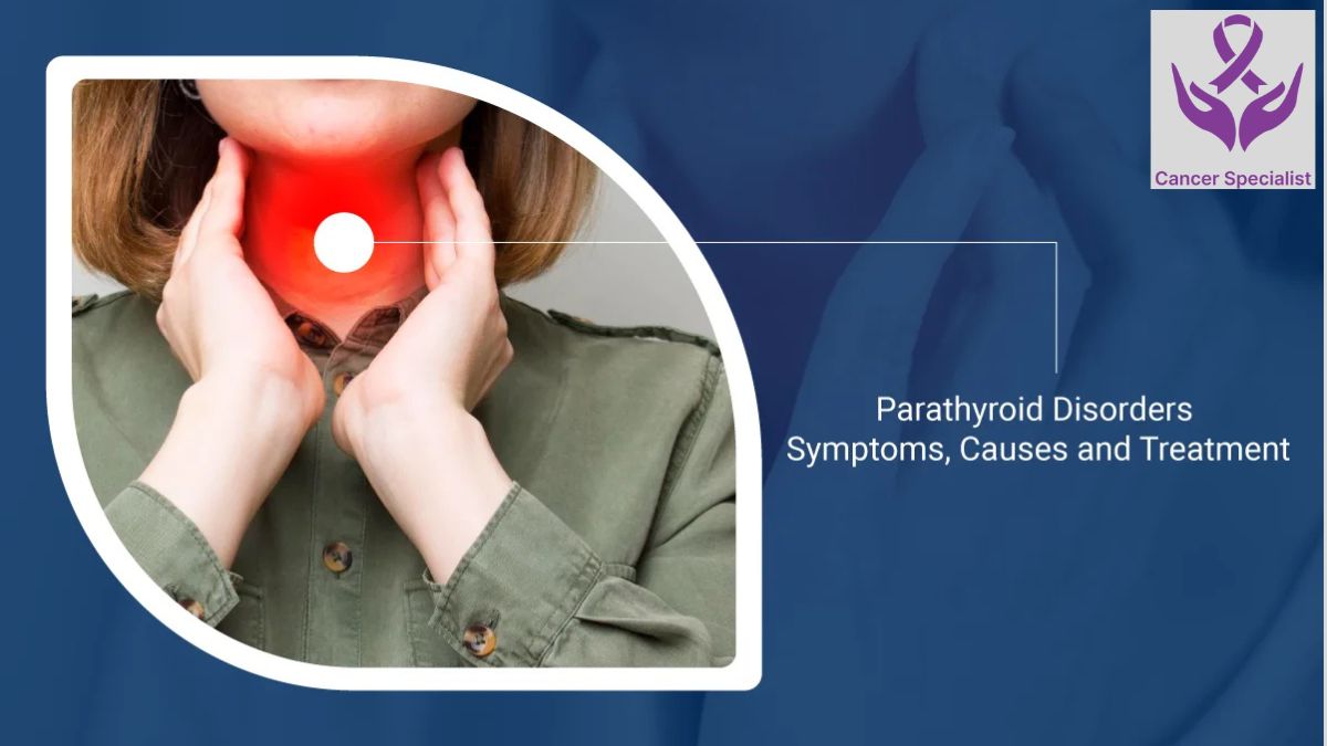 Parathyroid Cancer Treatment by Best Cancer Surgeon In Indore