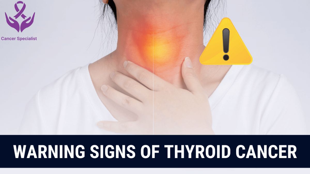 warning-signs-of-thyroid-cancer-Best Cancer Surgeon In Indore