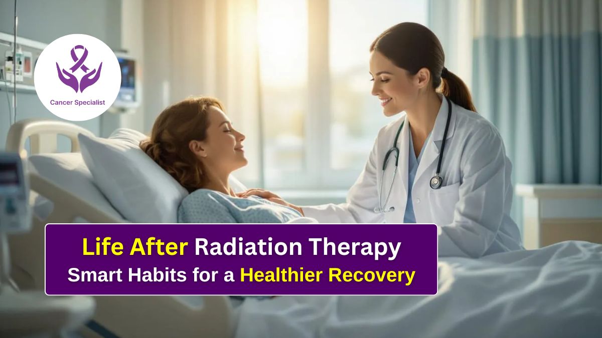 Life After Radiation Therapy Learn from the Best Radiation Oncologist in Indore